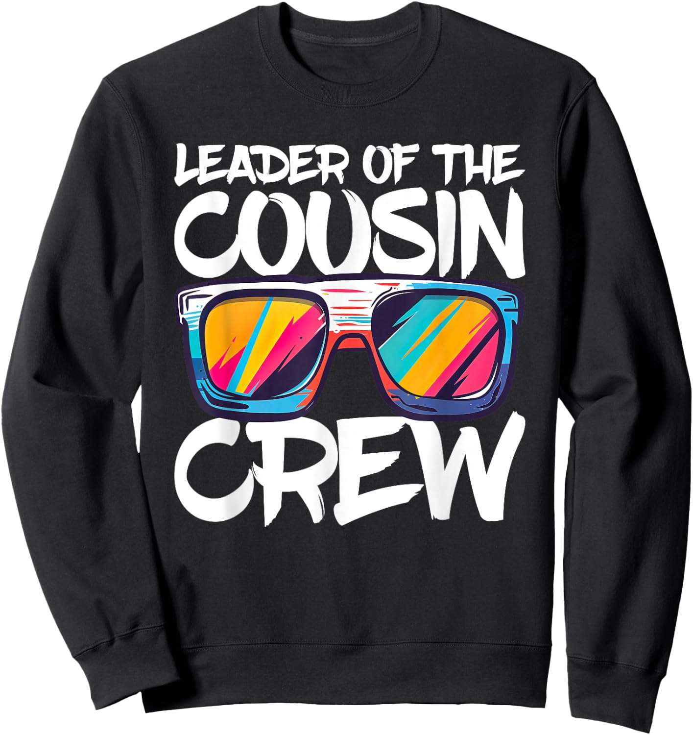 Leader Of The Cousin Crew Shirt Adults Boy Girl Best Cousin Sweatshirt - Sweatshirt | Black
