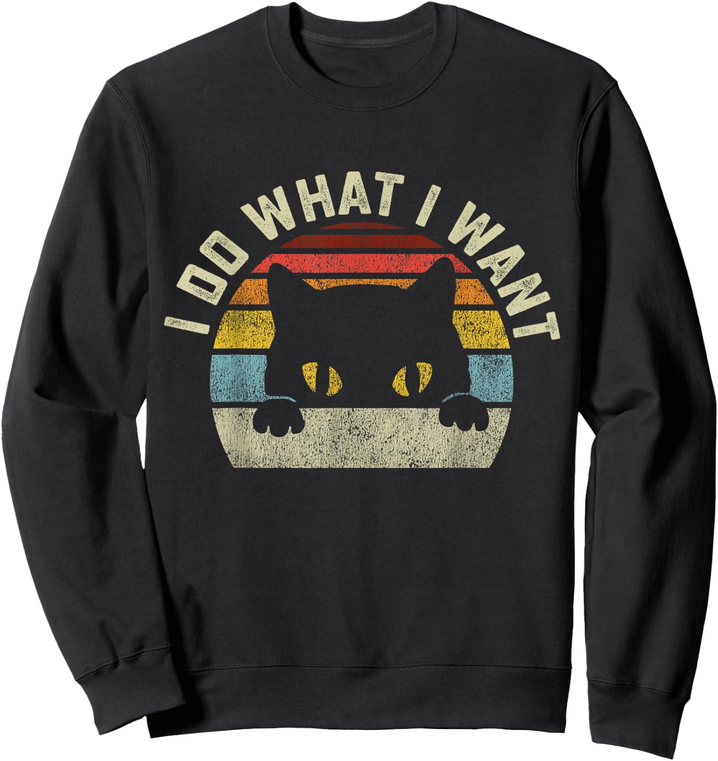 I Do What I Want Cat Men Women Girls Kids Sweatshirt - Sweatshirt | Black