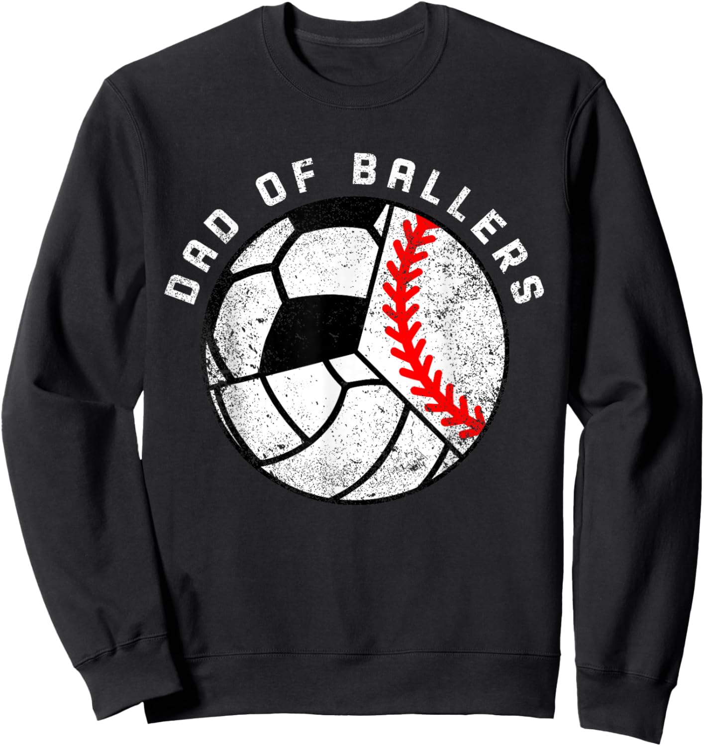 Dad Of Ballers Funny Baseball Volleyball Soccer Dad Sweatshirt - Sweatshirt | Black