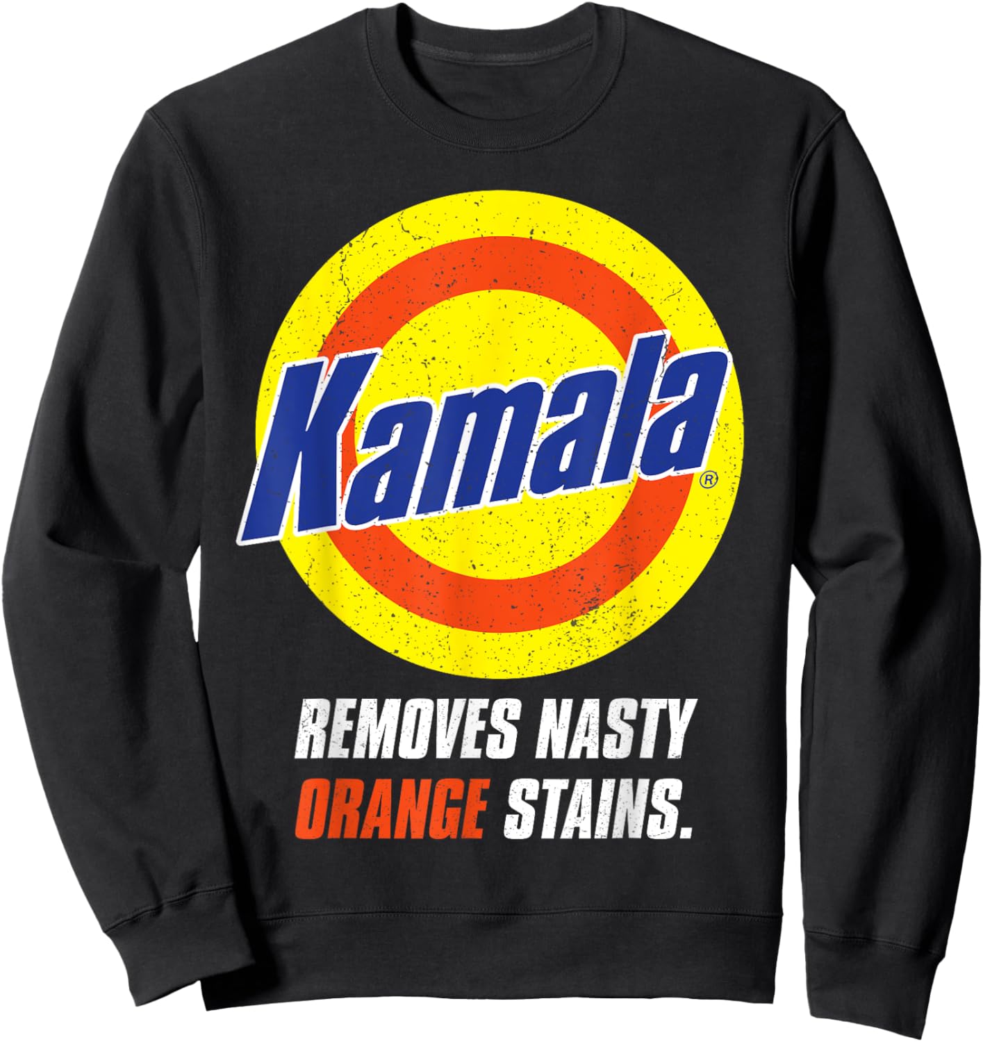 Kamala Removes Nasty Orange Stains Sweatshirt - Sweatshirt | Black