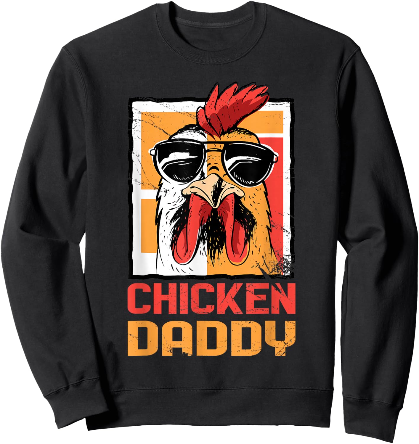 Chicken Daddy Funny Poultry Farmer Fathers Day Sweatshirt - Sweatshirt | Black