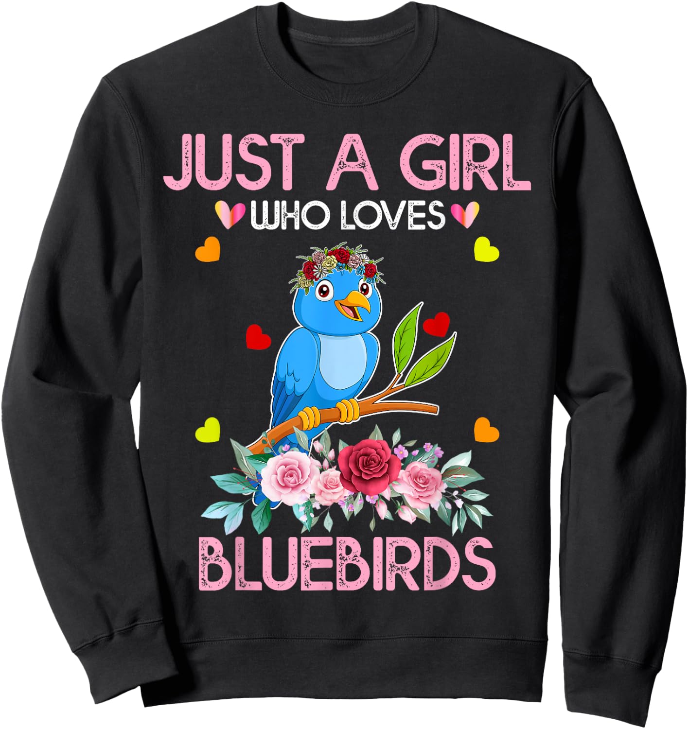 Bluebird Kids, Just A Girl Who Loves Bluebirds Sweatshirt - Sweatshirt | Black
