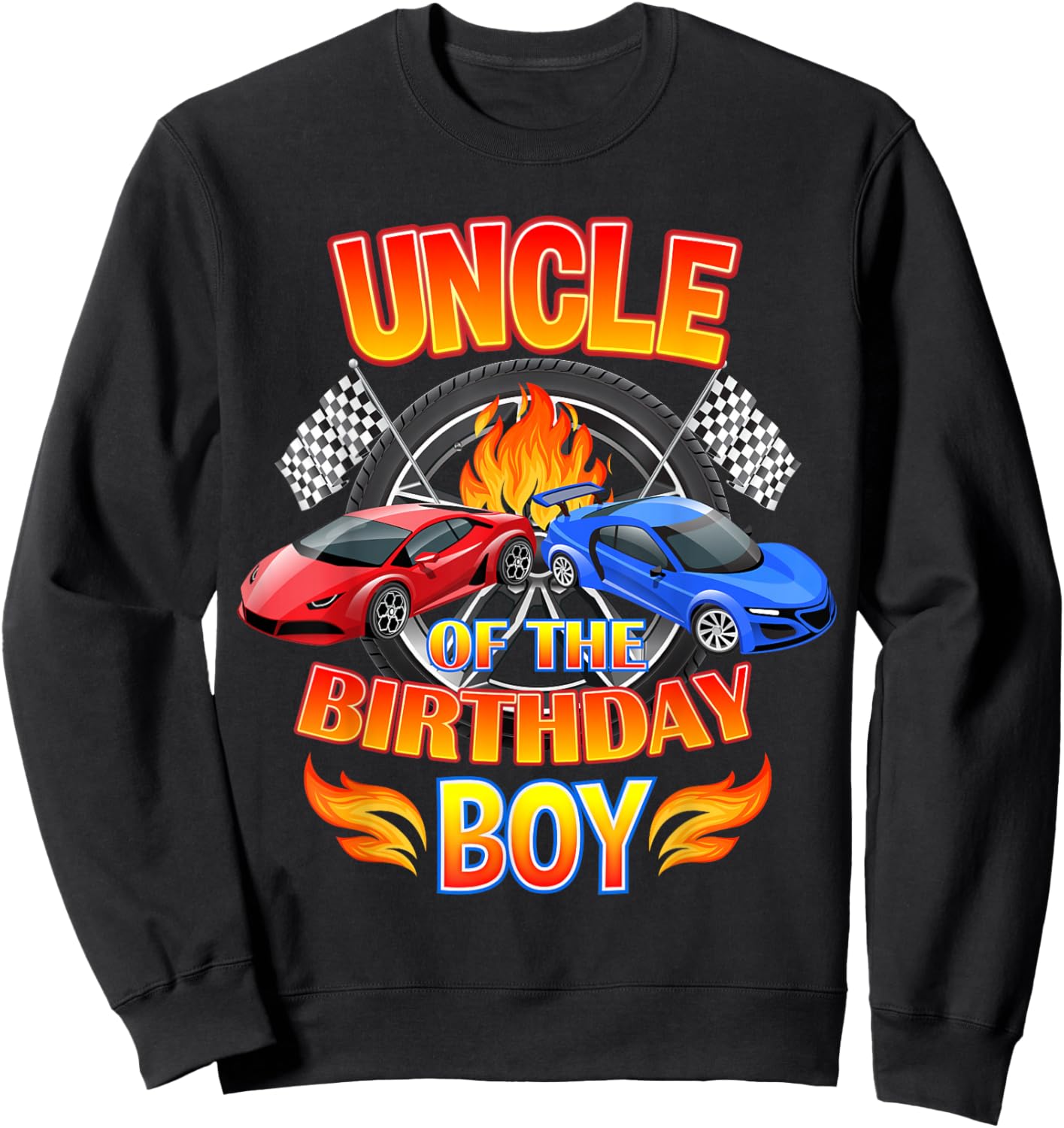 Uncle of The Birthday Boy Fire Race Supercar Party Black Sweatshirt - Sweatshirt | Black