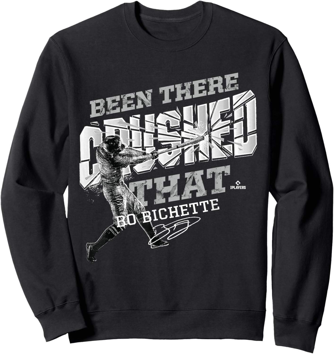Bo Bichette Been There Crushed That Sweatshirt - Sweatshirt | Black