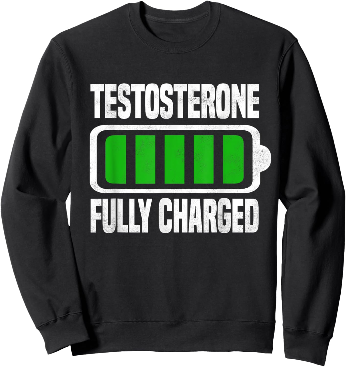 Testosterone, Funny Bodybuilding Test Steroids Roids Sayings Sweatshirt - Sweatshirt | Black