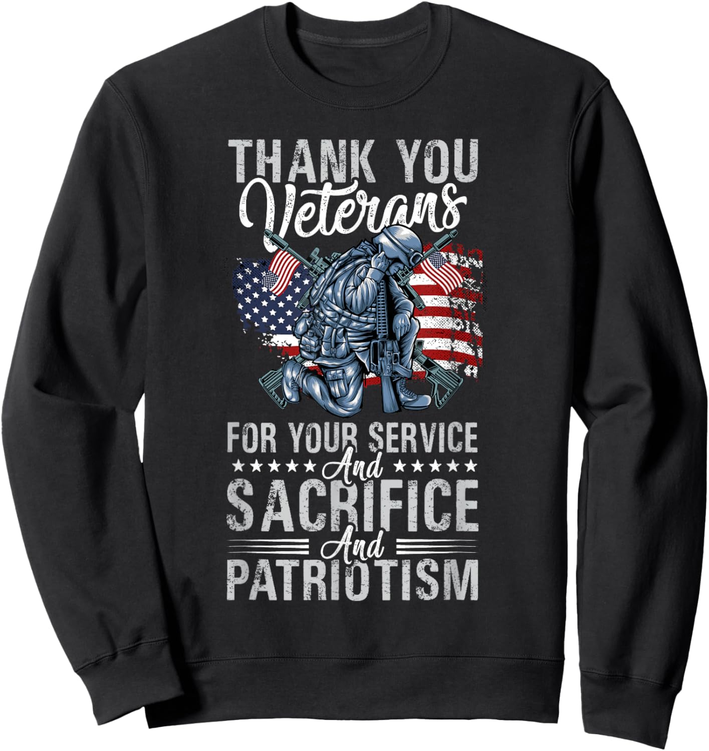 Thank You Veterans For Your Service And Sacrifice And Patrio Sweatshirt - Sweatshirt | Black