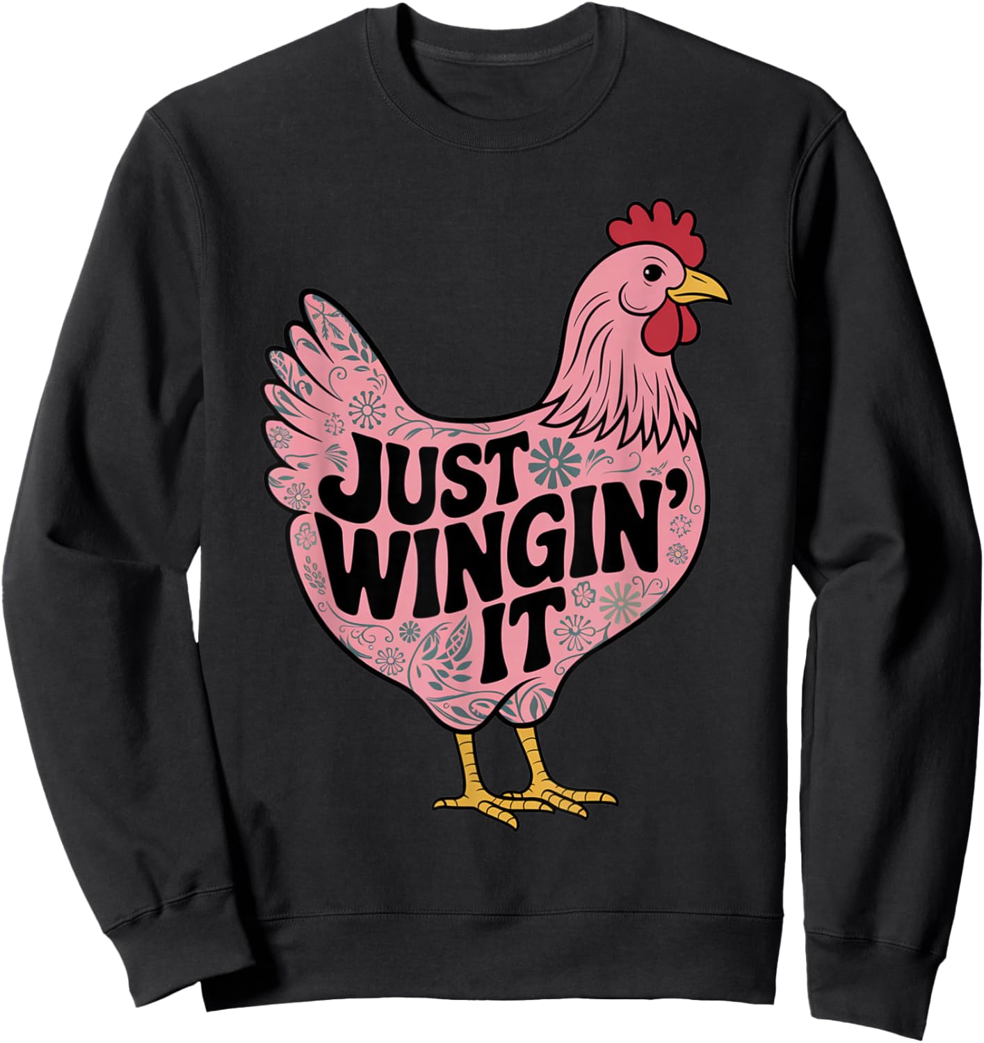 Just Wingin' It Chicken Lover Sweatshirt - Sweatshirt | Black