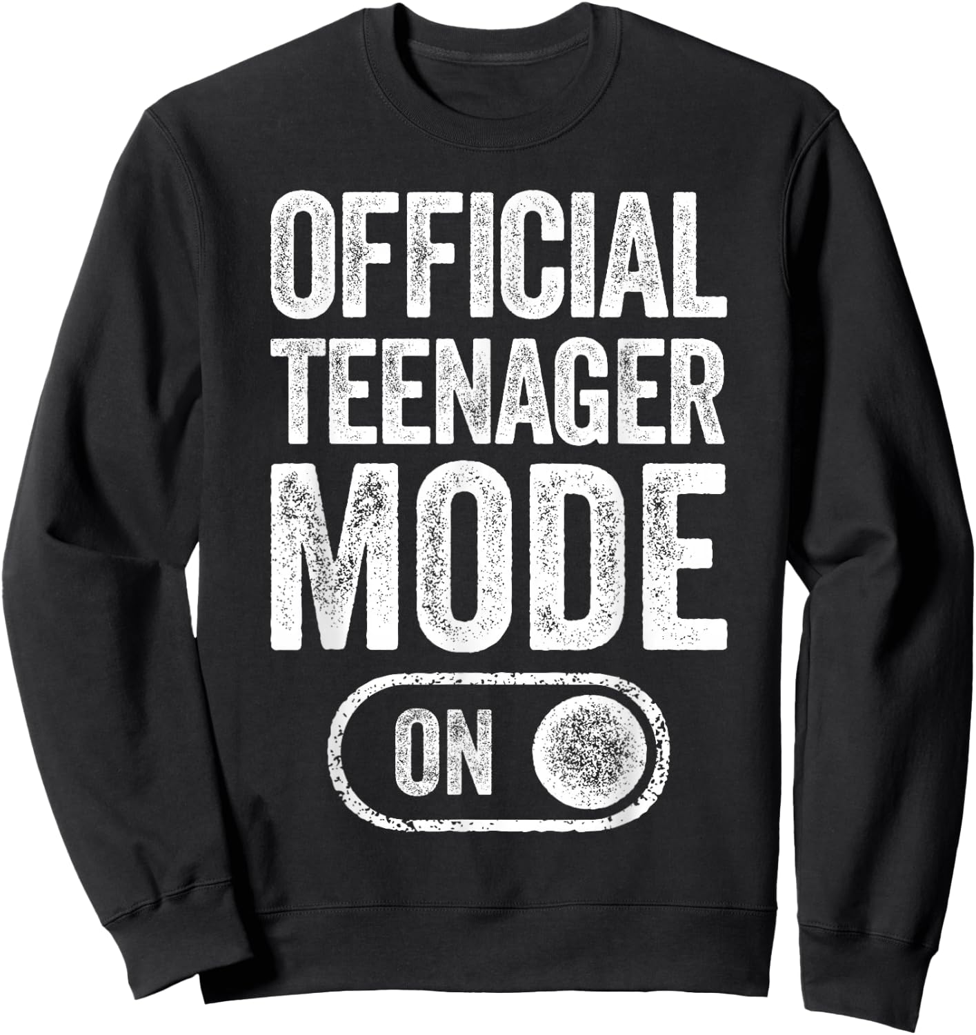 Official Teenager Mode On 13Th Birthday Gifts 13 Years Old Sweatshirt - Sweatshirt | Black