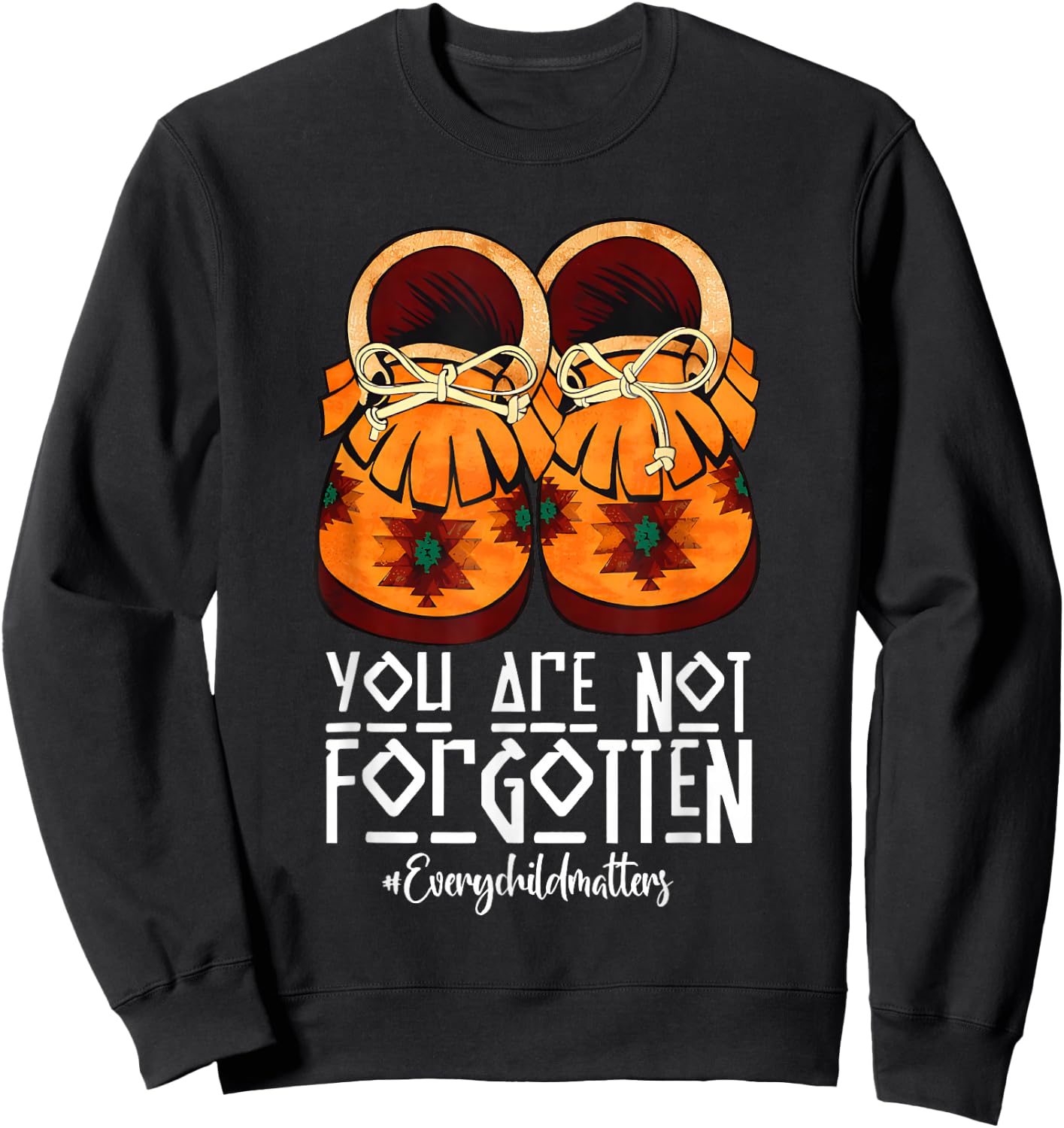 You are not Forgotten Native American Sweatshirt - Sweatshirt | Black