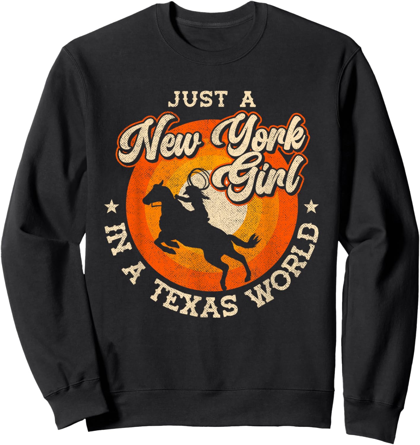 Just A New York Girl In A Texas World Proud New Yorkers Sweatshirt - Sweatshirt | Black