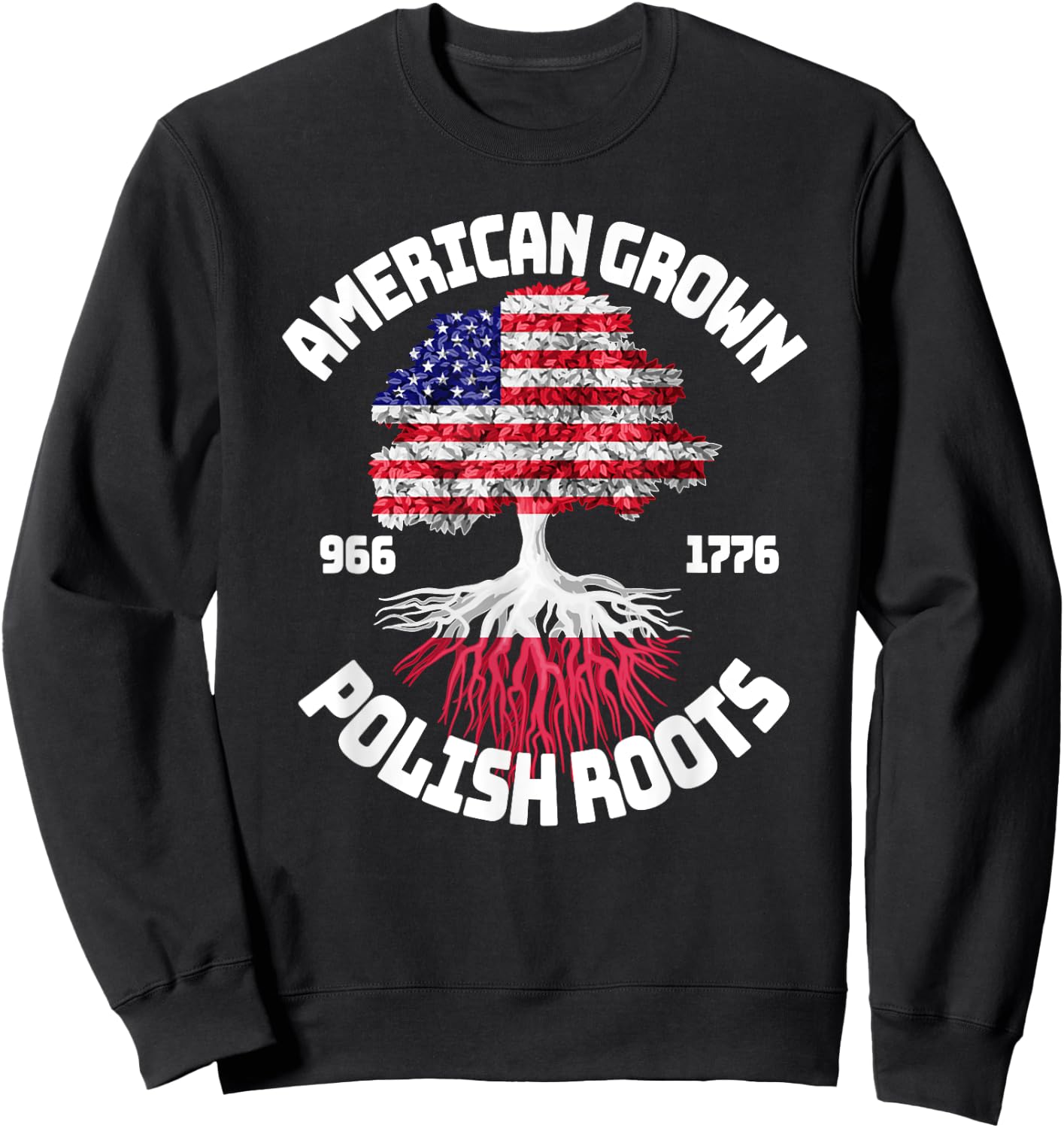 American Grown Polish Roots Polish American Flag Sweatshirt - Sweatshirt | Black