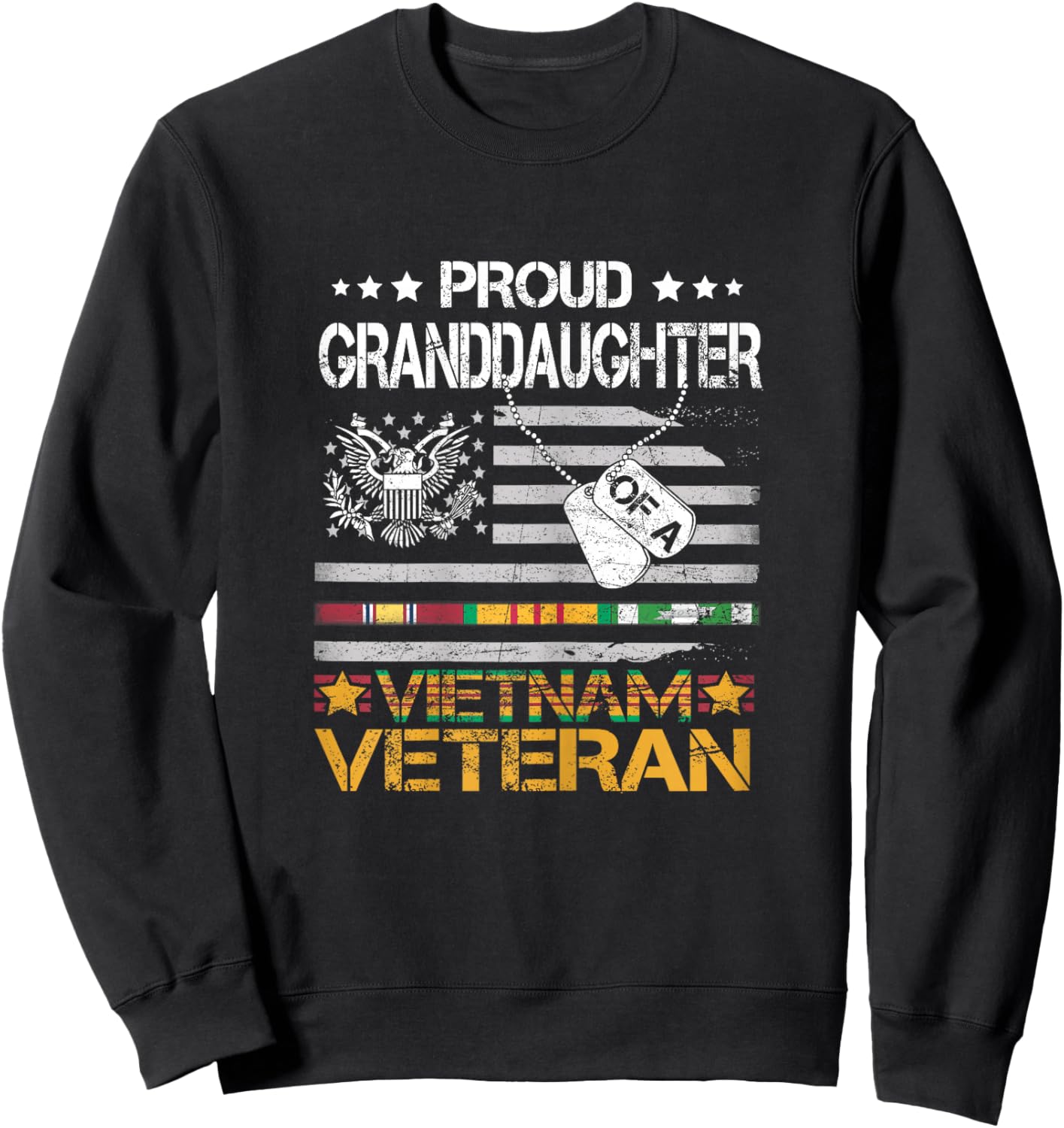 Proud Granddaughter Of A Vietnam Veteran Patriotic US Vet Sweatshirt - Sweatshirt | Black