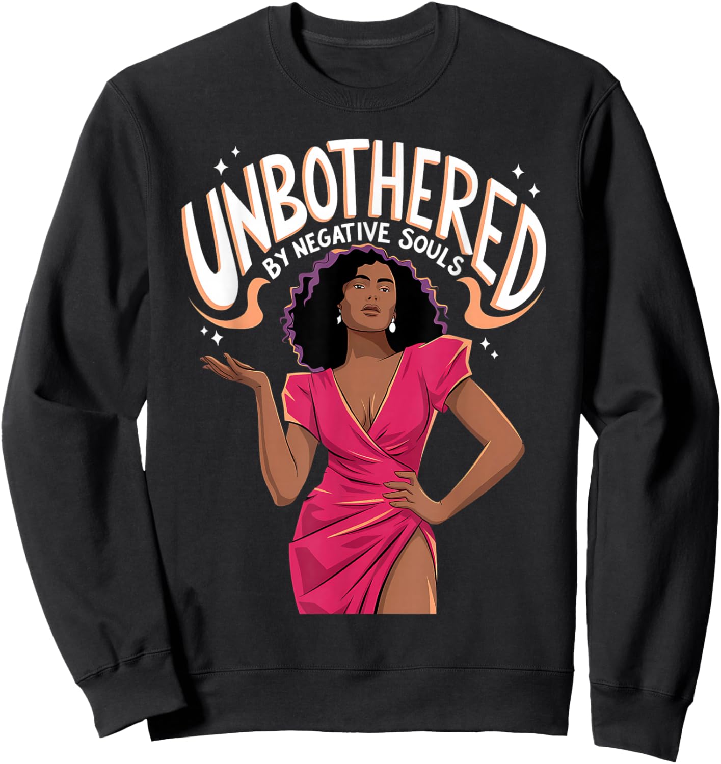 Unbothered By Negative Souls Black Women Girls Afro Queen Sweatshirt - Sweatshirt | Black