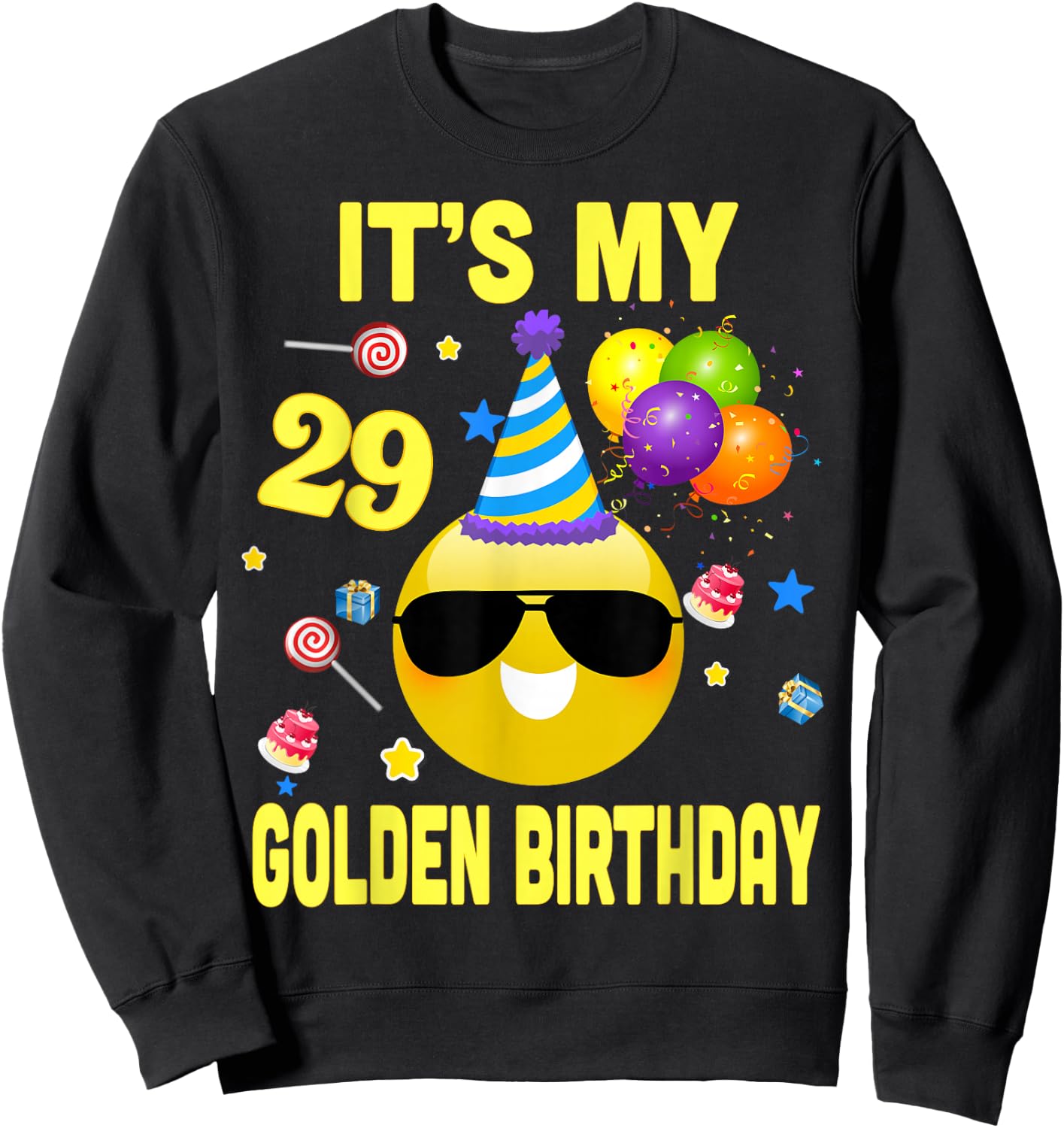 29th Birthday Gifts It's My Golden Birthday 29 Years Old WY2 Sweatshirt - Sweatshirt | Black