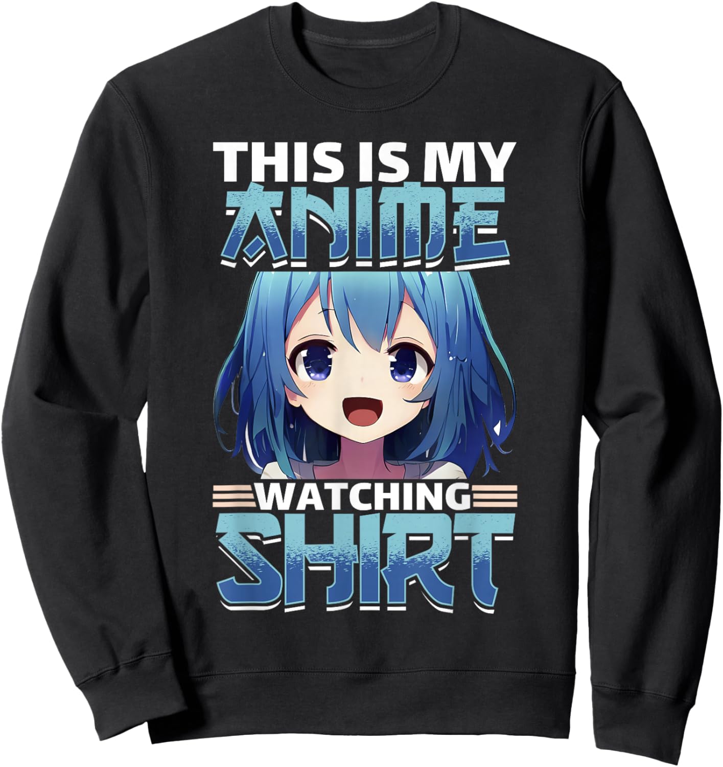 Anime & Manga Lover For Japanese Cosplay Fans & Otaku Sweatshirt - Sweatshirt | Black