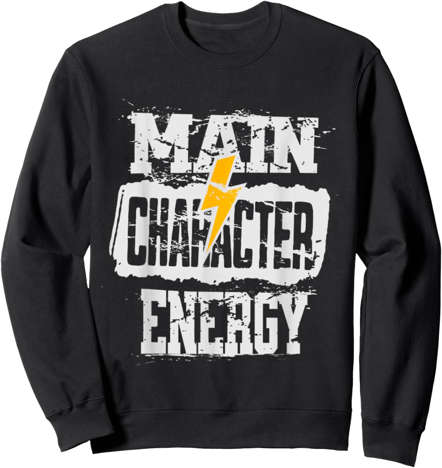 Main Character Energy Be the Hero Sweatshirt - Sweatshirt | Black