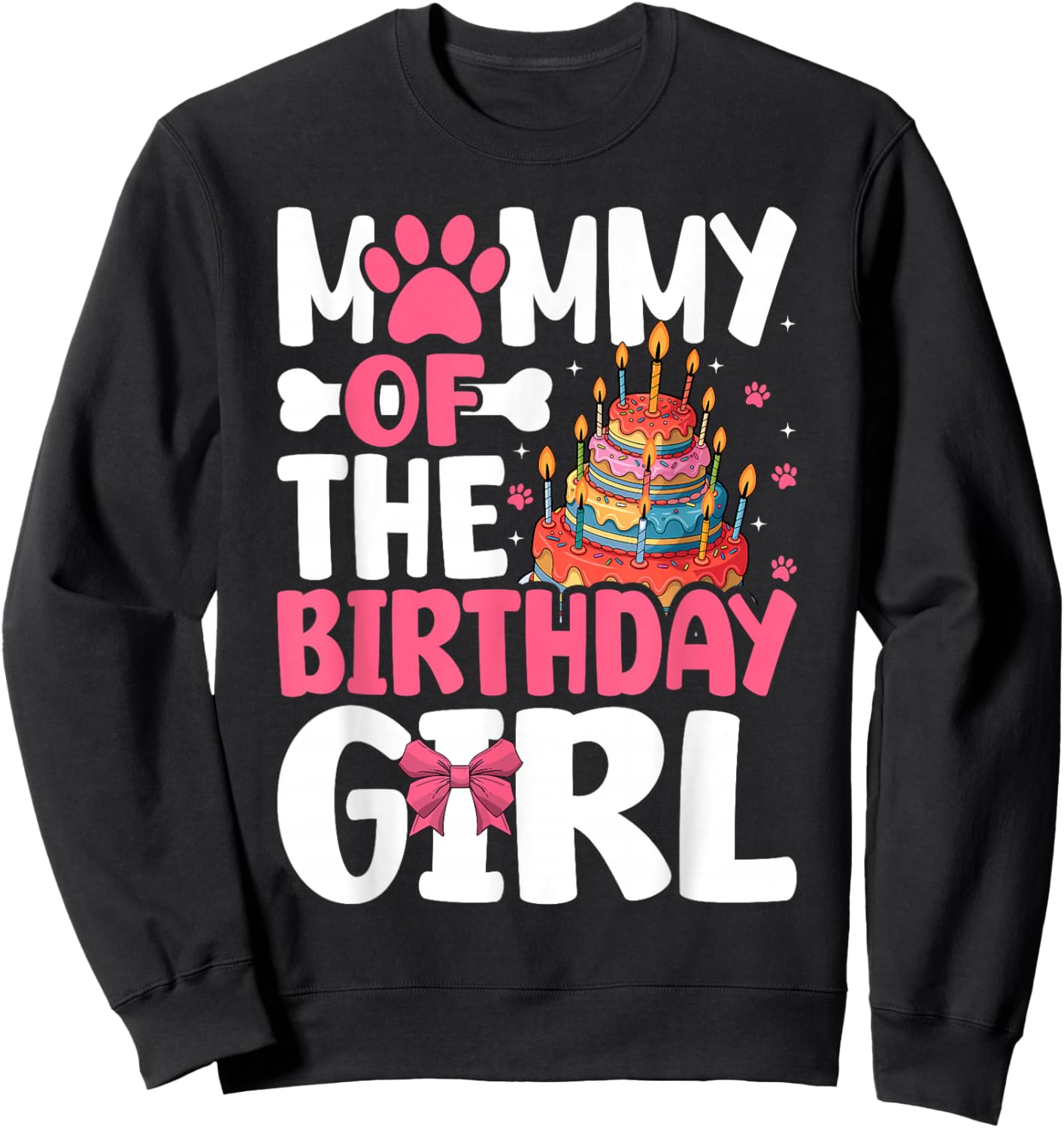 Mommy Of The Birthday Girl Dog Paw Birthday Party Sweatshirt - Sweatshirt | Black