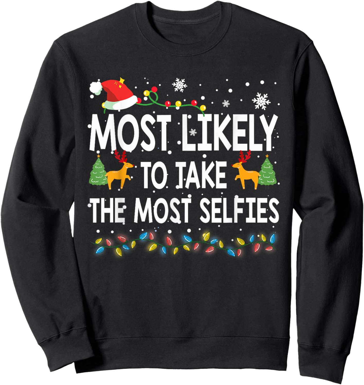 Most Likely To Take The Most Selfies Christmas Family Pajama Sweatshirt - Sweatshirt | Black