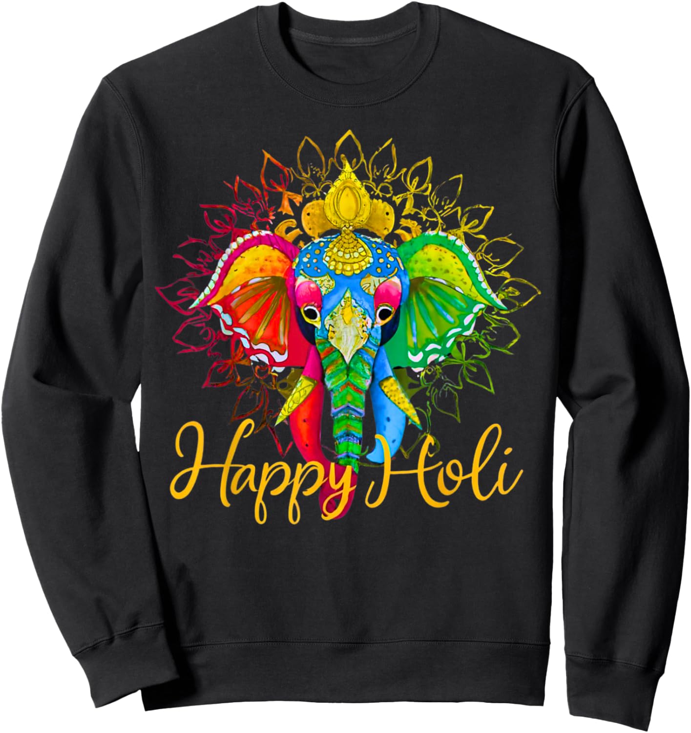 Happy Holi Festival India Colors Elephant Hindu Spring 2025 Sweatshirt - Sweatshirt | Black