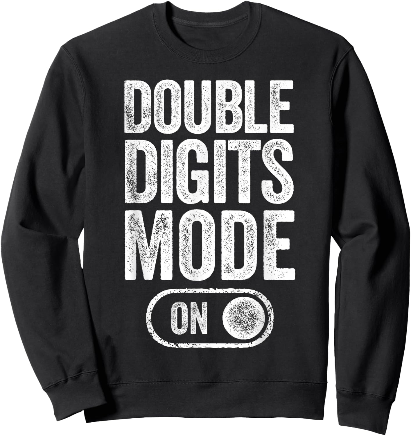 Double Digits Mode On 10Th Birthday Gifts Bday 10 Years Old Sweatshirt - Sweatshirt | Black