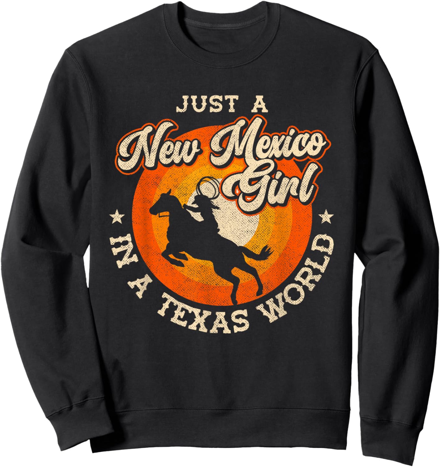 Just A New Mexico Girl In A Texas World Proud New Mexicans Sweatshirt - Sweatshirt | Black