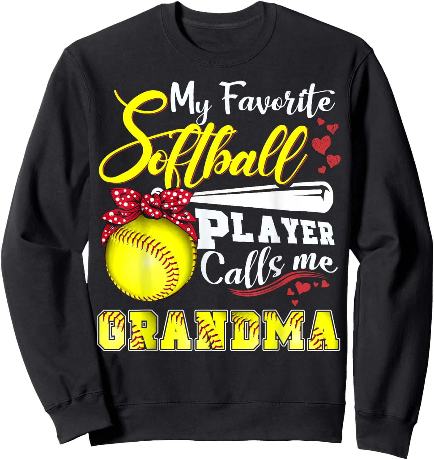 My Favorite Softball Player calls me Grandma Mothers day Sweatshirt - Sweatshirt | Black