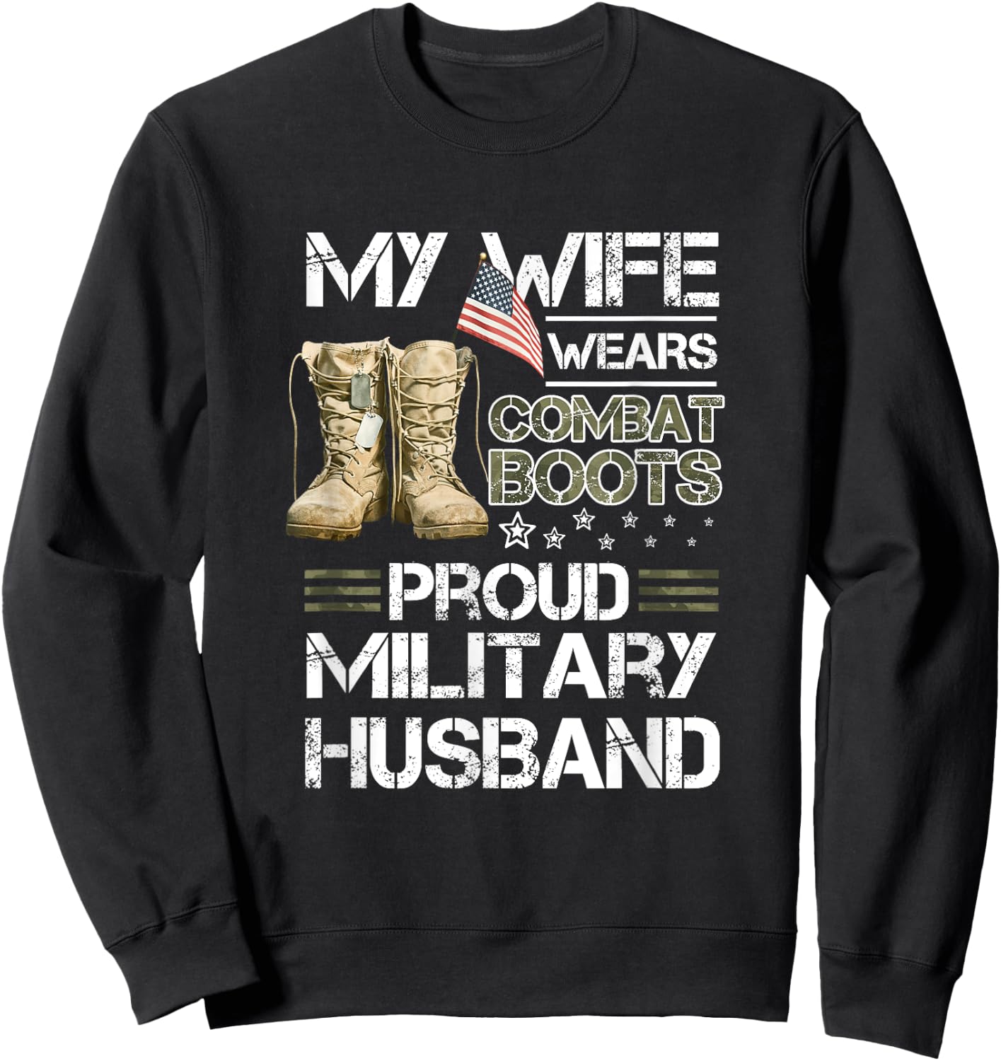 My Wife Wears Combat Boots Proud Military Husband Sweatshirt - Sweatshirt | Black
