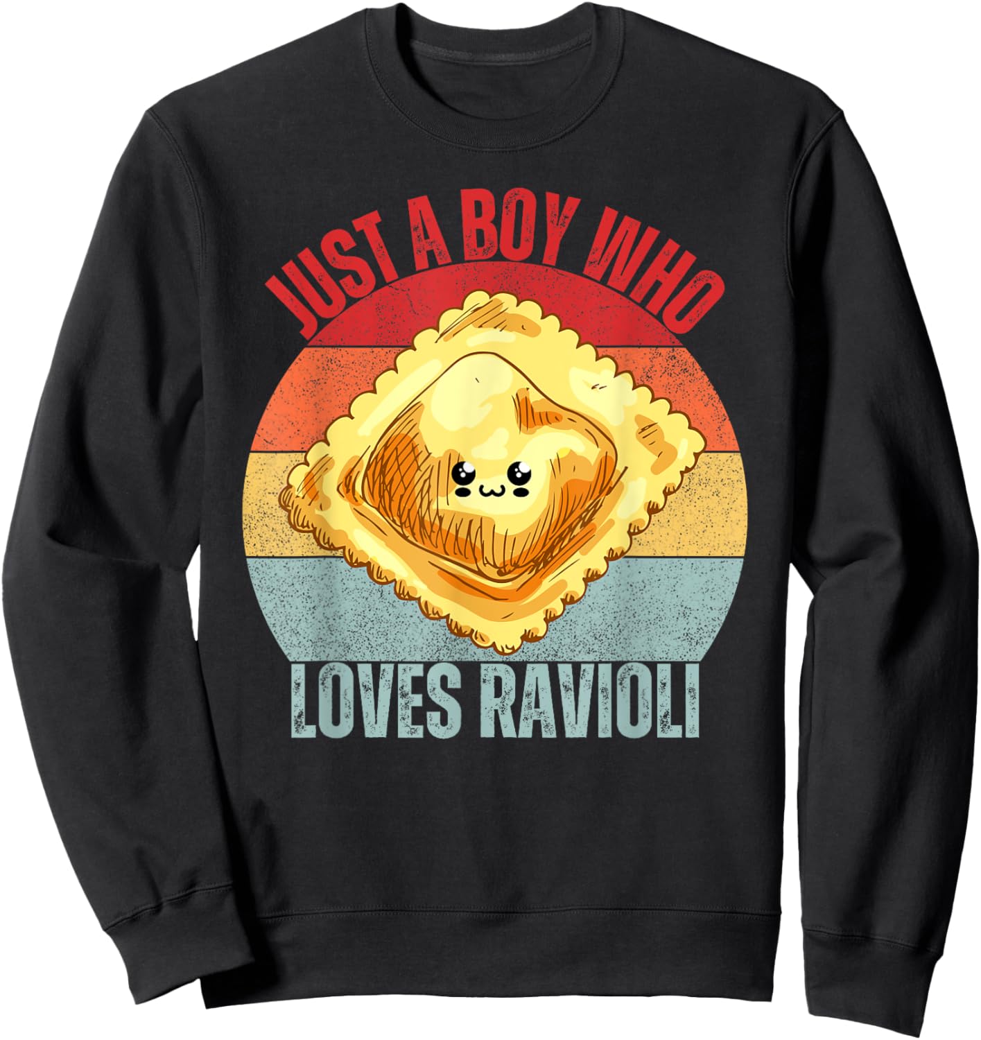 Cute Ravioli Just a Boy Who Loves Ravioli Pasta Dough Wrap Sweatshirt - Sweatshirt | Black
