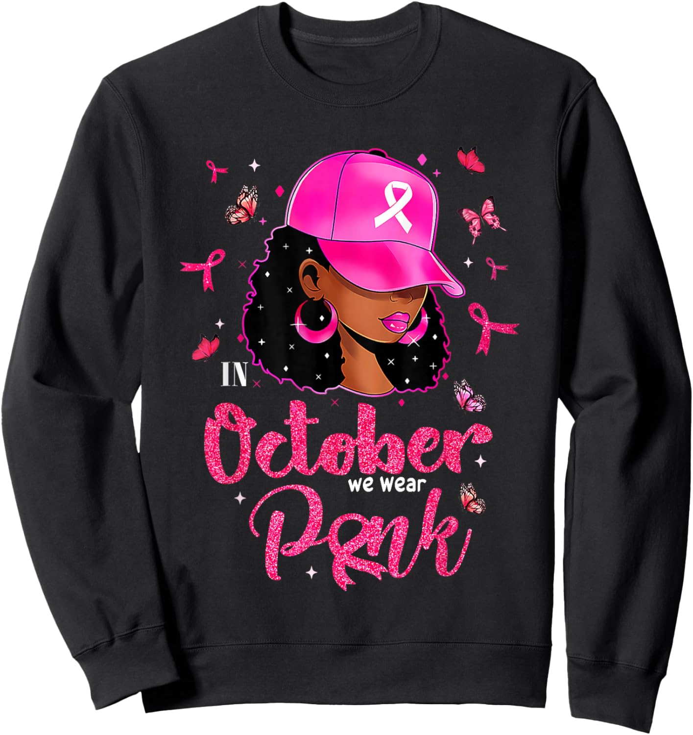 In October We Wear Pink Breast Cancer For Mom Black Sweatshirt - Sweatshirt | Black