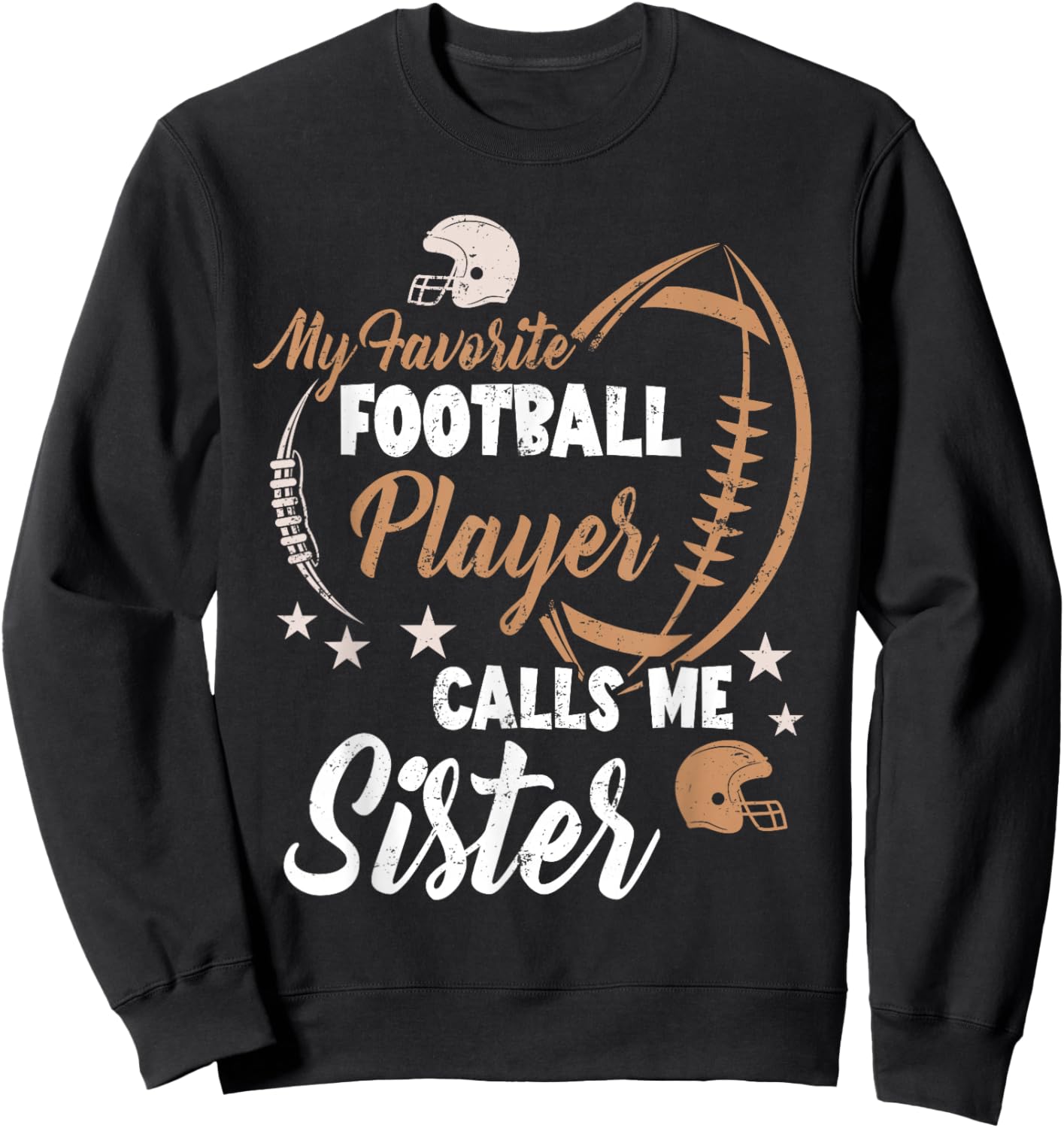 My Favorite Football Player Calls Me Sister Family Matching Sweatshirt - Sweatshirt | Black