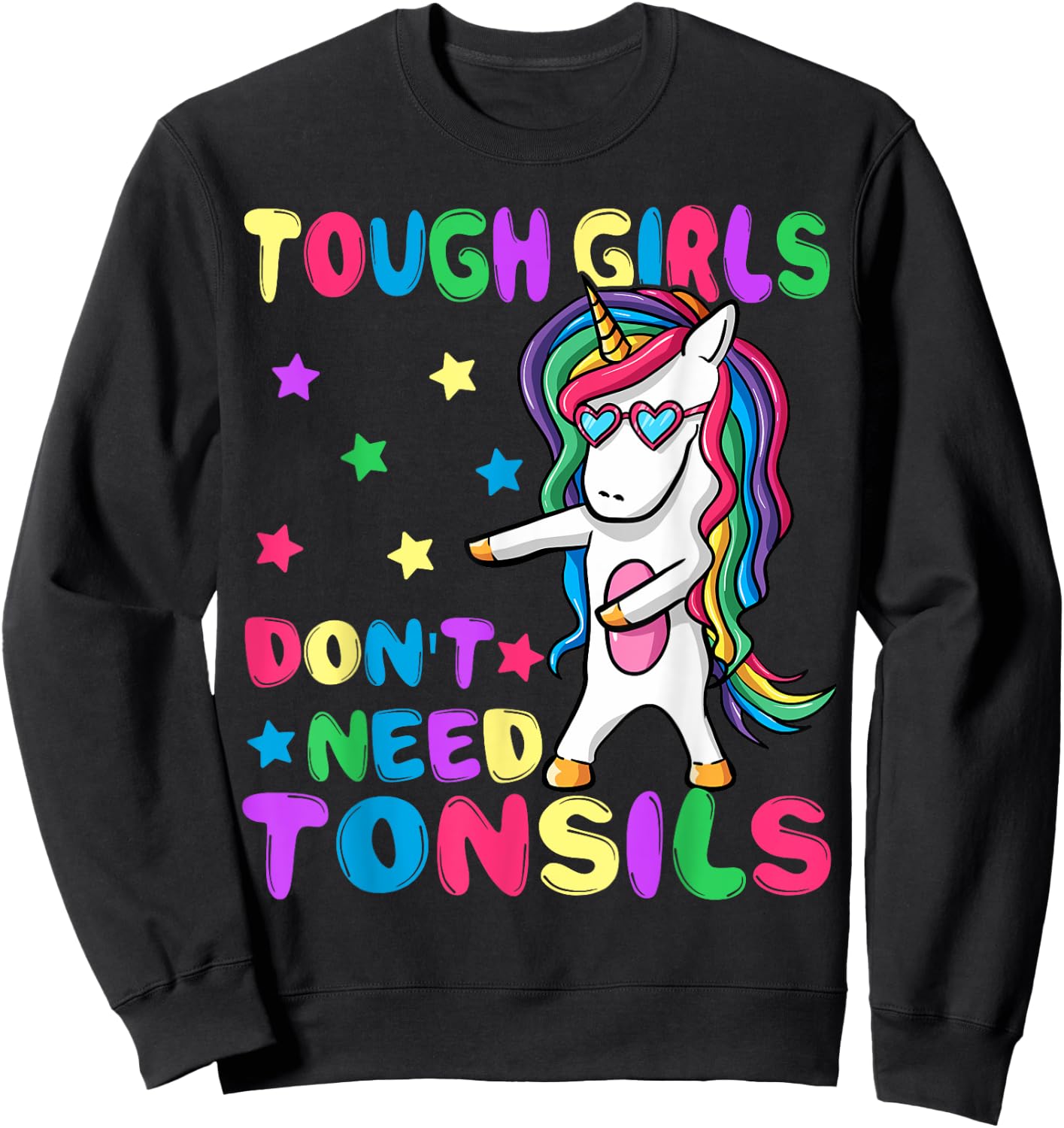 Tough Girls Don't Need Tonsil Removal Surgery Recovery gift Sweatshirt - Sweatshirt | Black