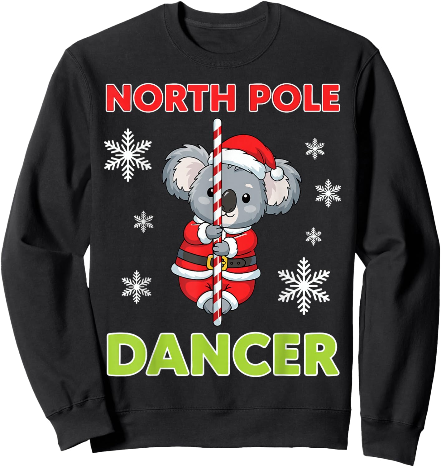 North Pole Dancer Cute Koala Funny Christmas Santa Joke Sweatshirt - Sweatshirt | Black