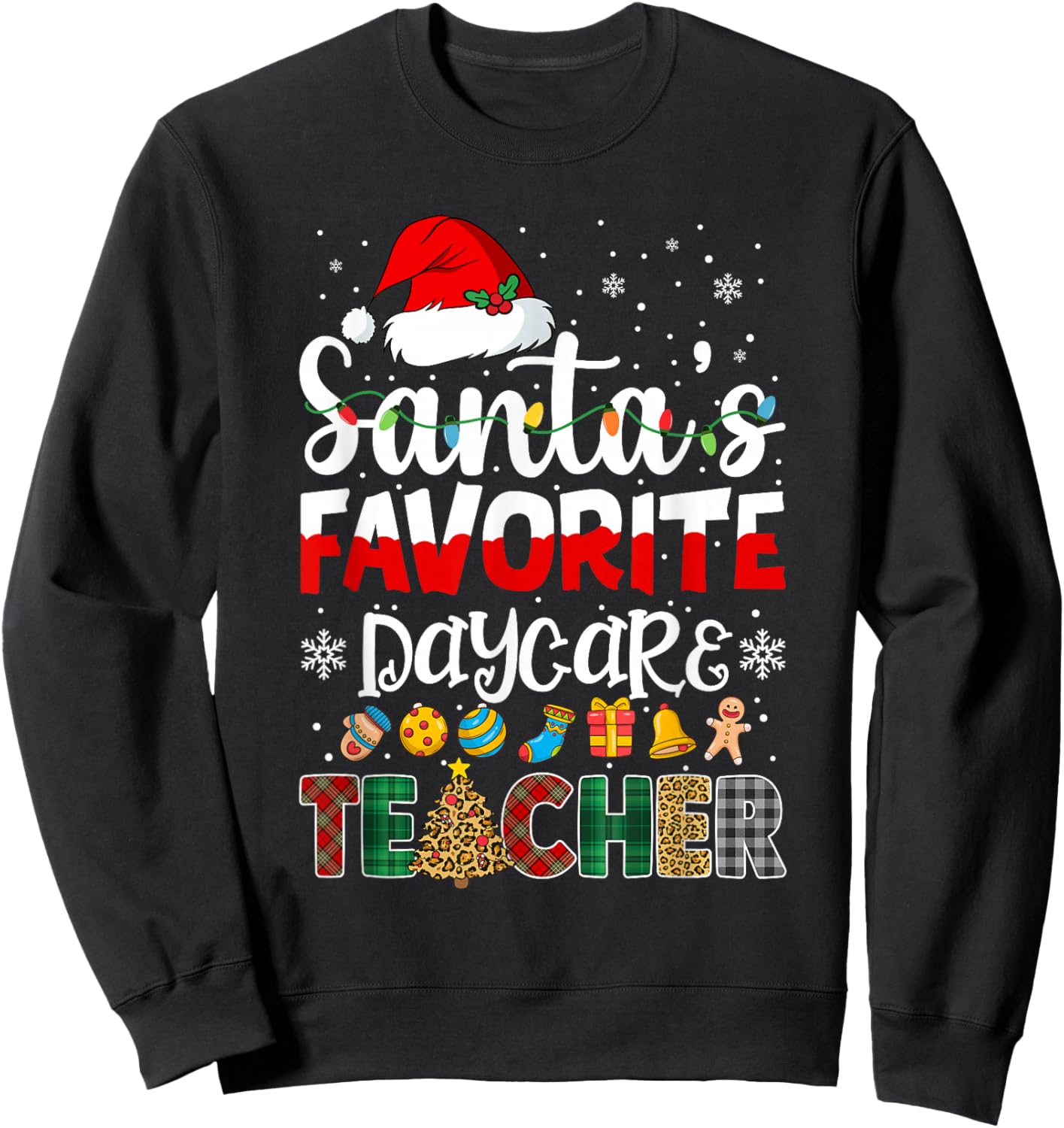 Santa's Favorite Daycare Teacher Buffalo Plaid Christmas Sweatshirt - Sweatshirt | Black