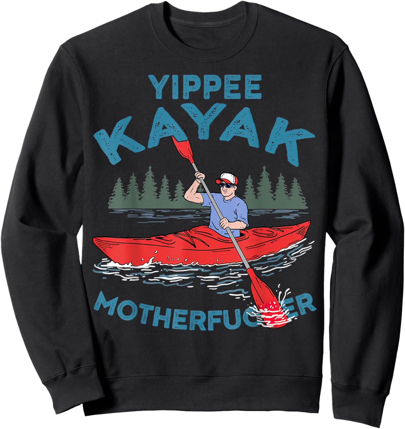 Yippie Kayak Motherfucker Sweatshirt - Sweatshirt | Black