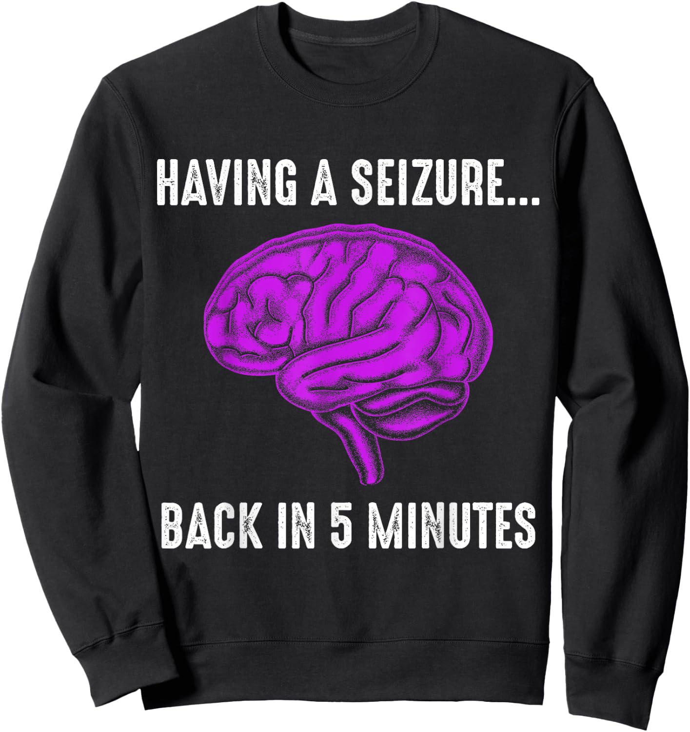 Epilepsy Awareness Having Seizure Epileptic Warrior Survivor Sweatshirt - Sweatshirt | Black
