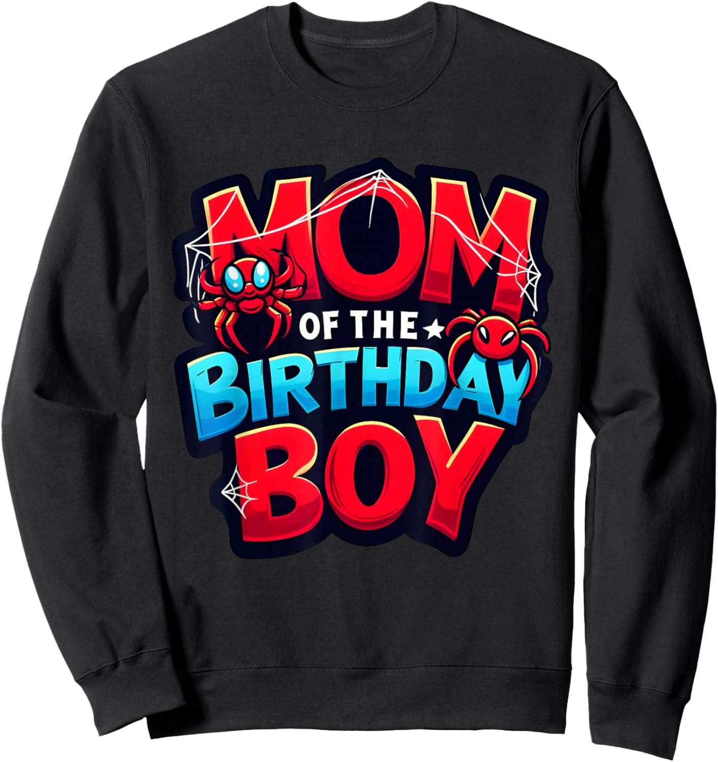 Mum Birthday Girl Spider Family Reunion Sweatshirt - Sweatshirt | Black