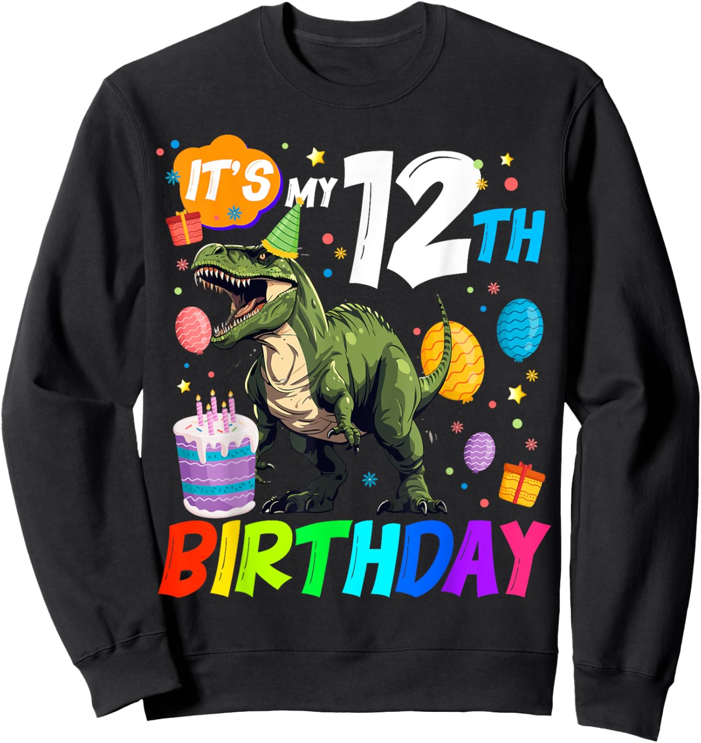 It's My 12th Birthday Dinosaur Rawr I'm 12 Year Old Cool Sweatshirt - Sweatshirt | Black