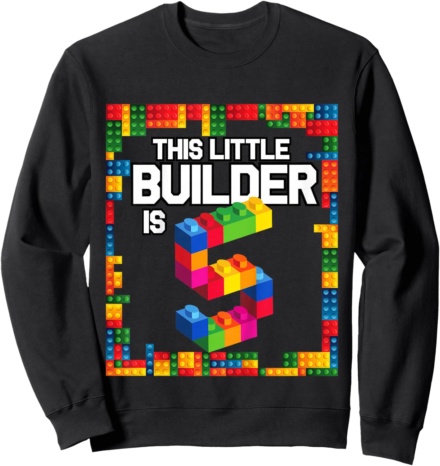 5 Year Old Building Blocks Birthday T Shirt Brick 5th Gift Sweatshirt - Sweatshirt | Black