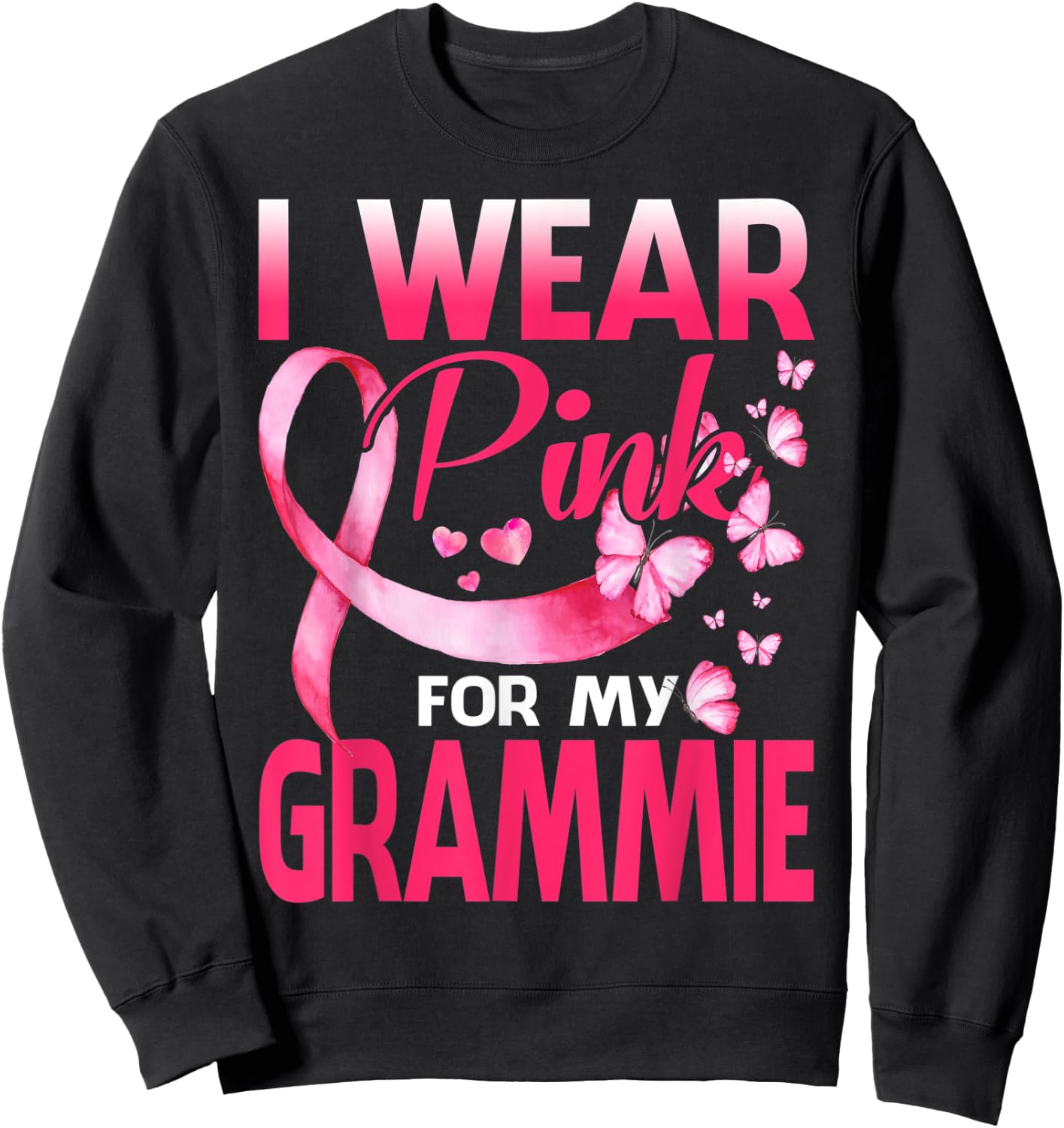 I Wear Pink For My Grammie Breast Cancer Awareness Butterfly Sweatshirt - Sweatshirt | Black