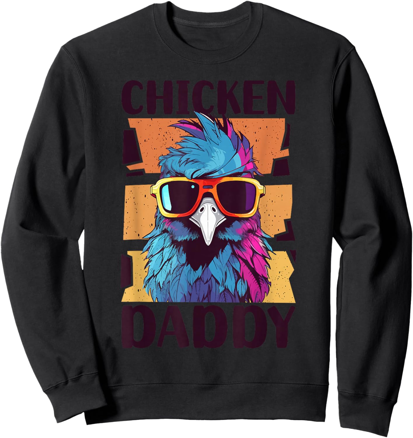Chicken Daddy - a fun design for every rooster in the basket Sweatshirt - Sweatshirt | Black