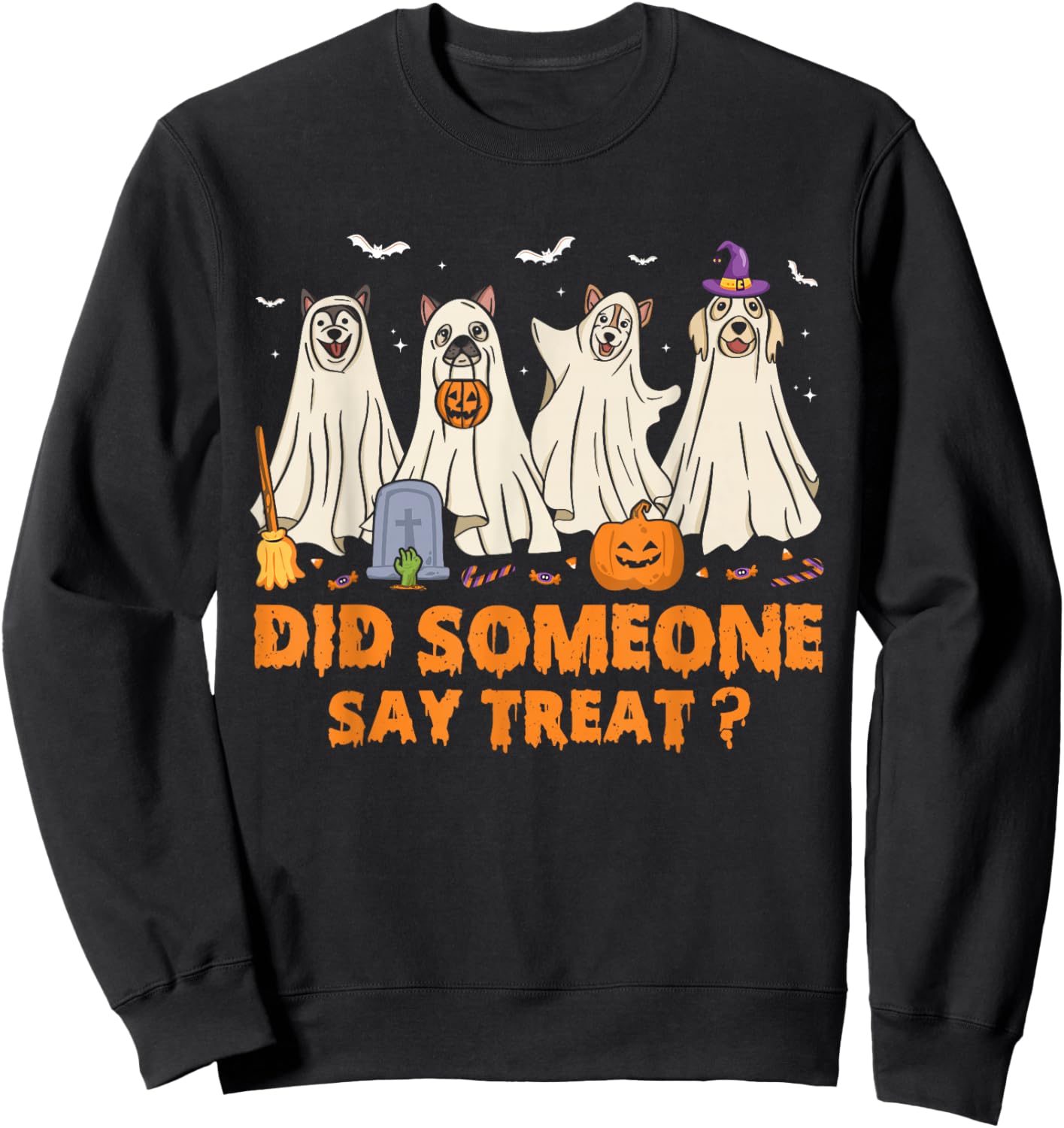 Halloween Ghost Dogs Did Someone Say Treat Ghost Dog Boo Sweatshirt - Sweatshirt | Black