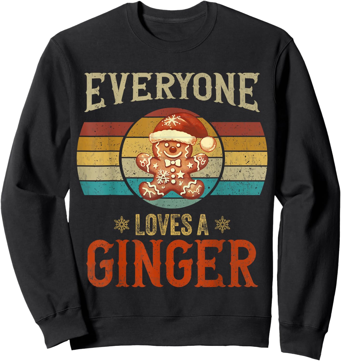 Everyone Loves a Ginger Funny Christmas Matching Family Sweatshirt - Sweatshirt | Black