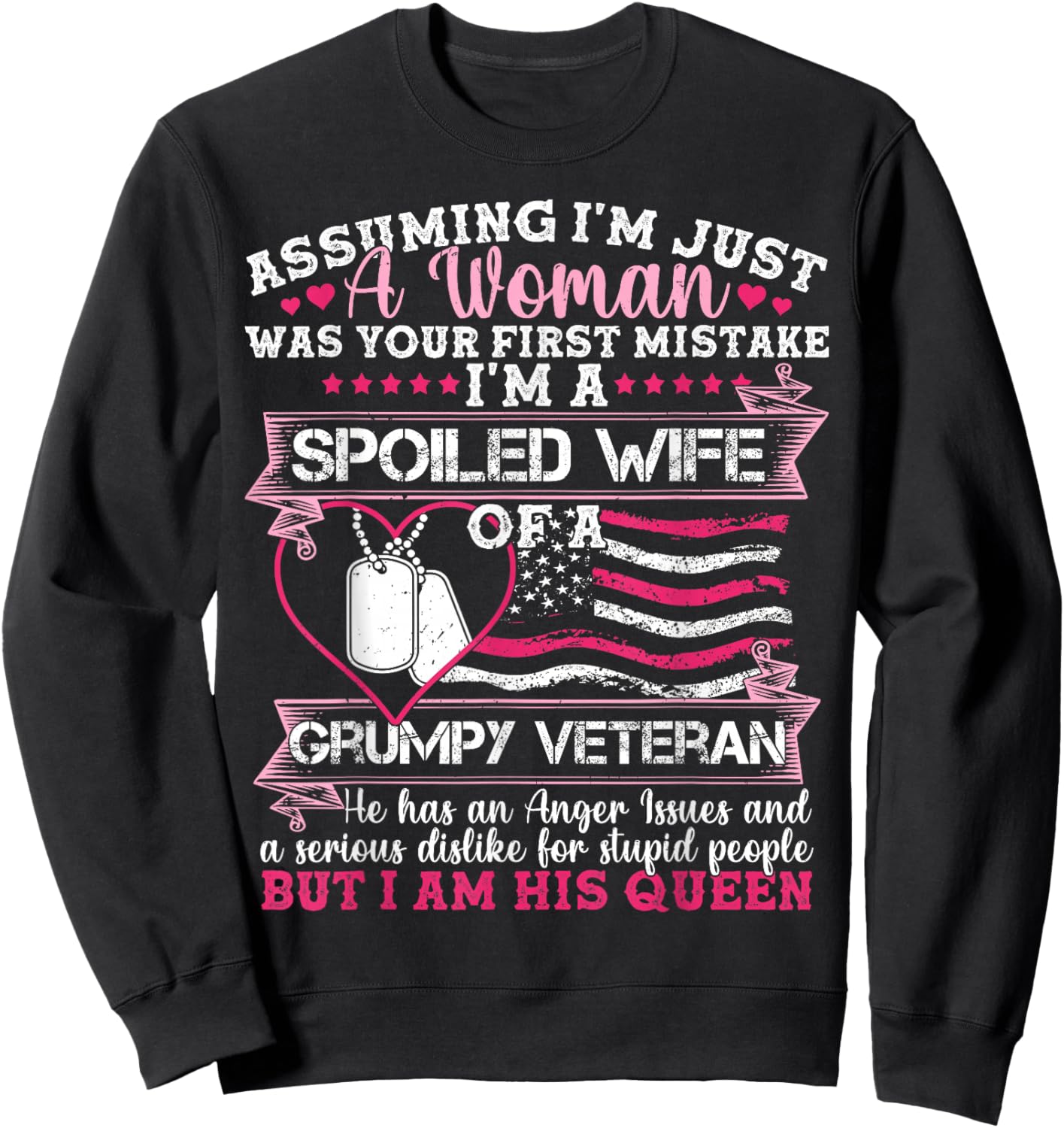 Assuming I'm Just A Woman Was Your First Mistake Veteran Sweatshirt - Sweatshirt | Black