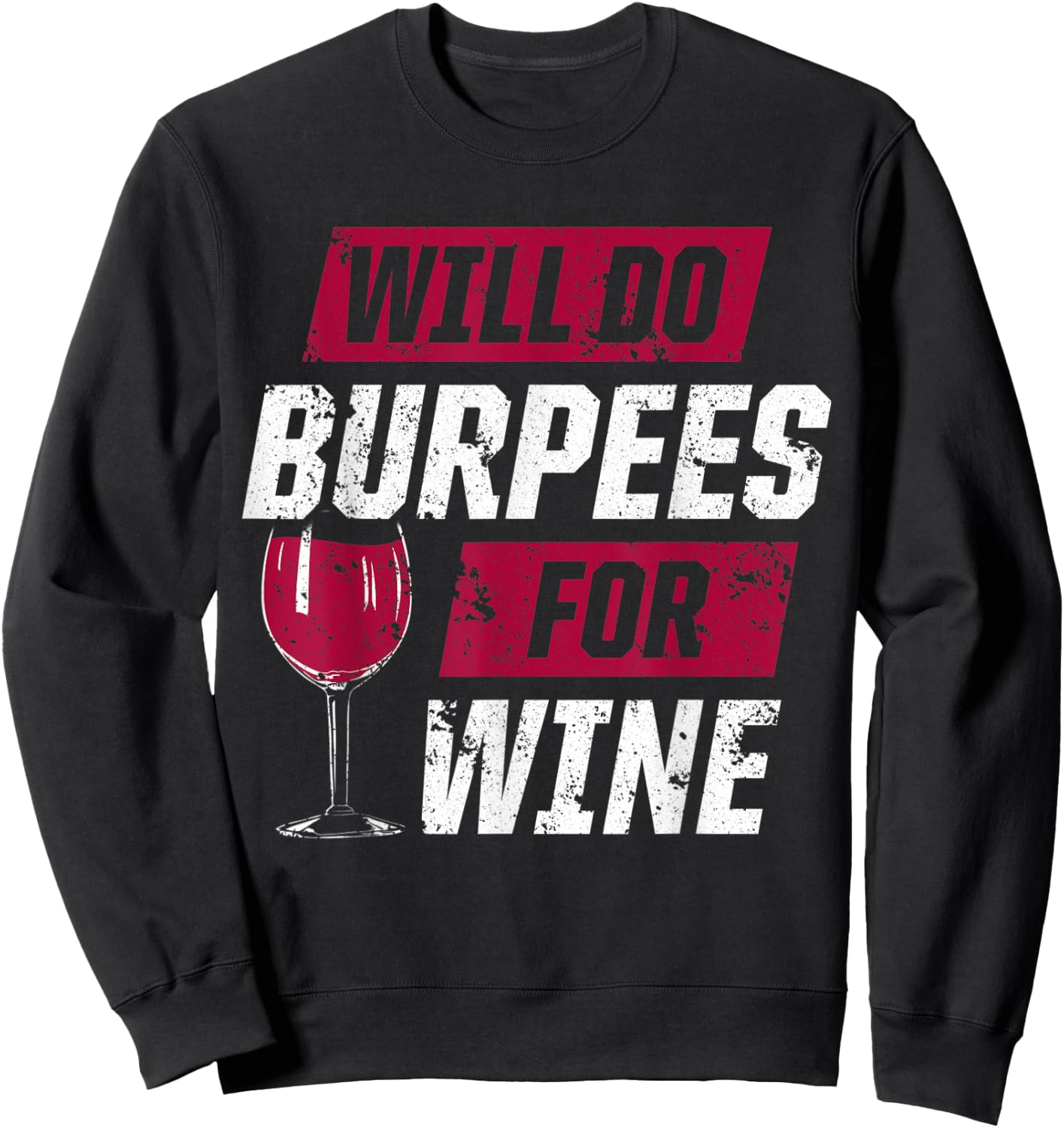 Funny Workout Motivation Burpees Wine Fitness Sweatshirt - Sweatshirt | Black