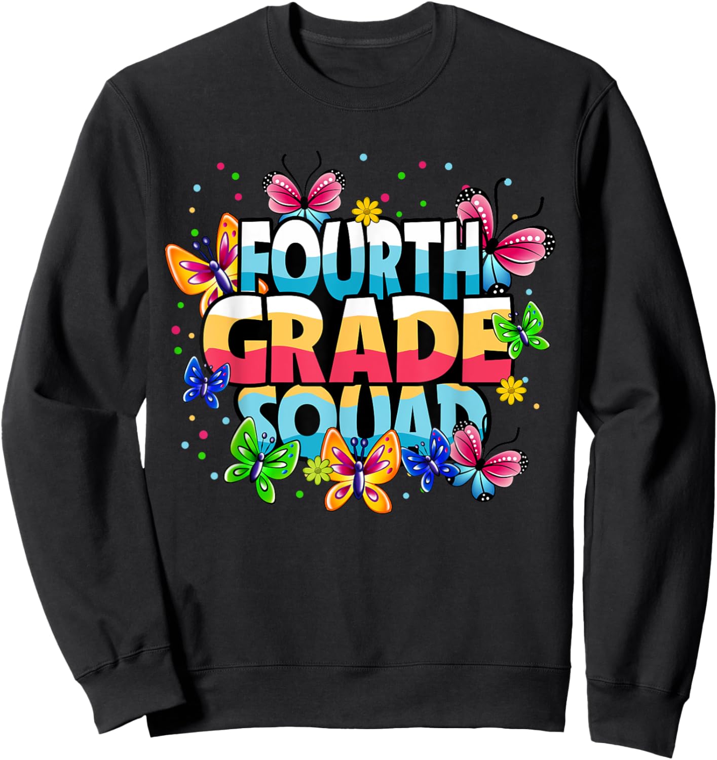 Fourth Grade Squad Butterflies Kids Girls Back To School Sweatshirt - Sweatshirt | Black
