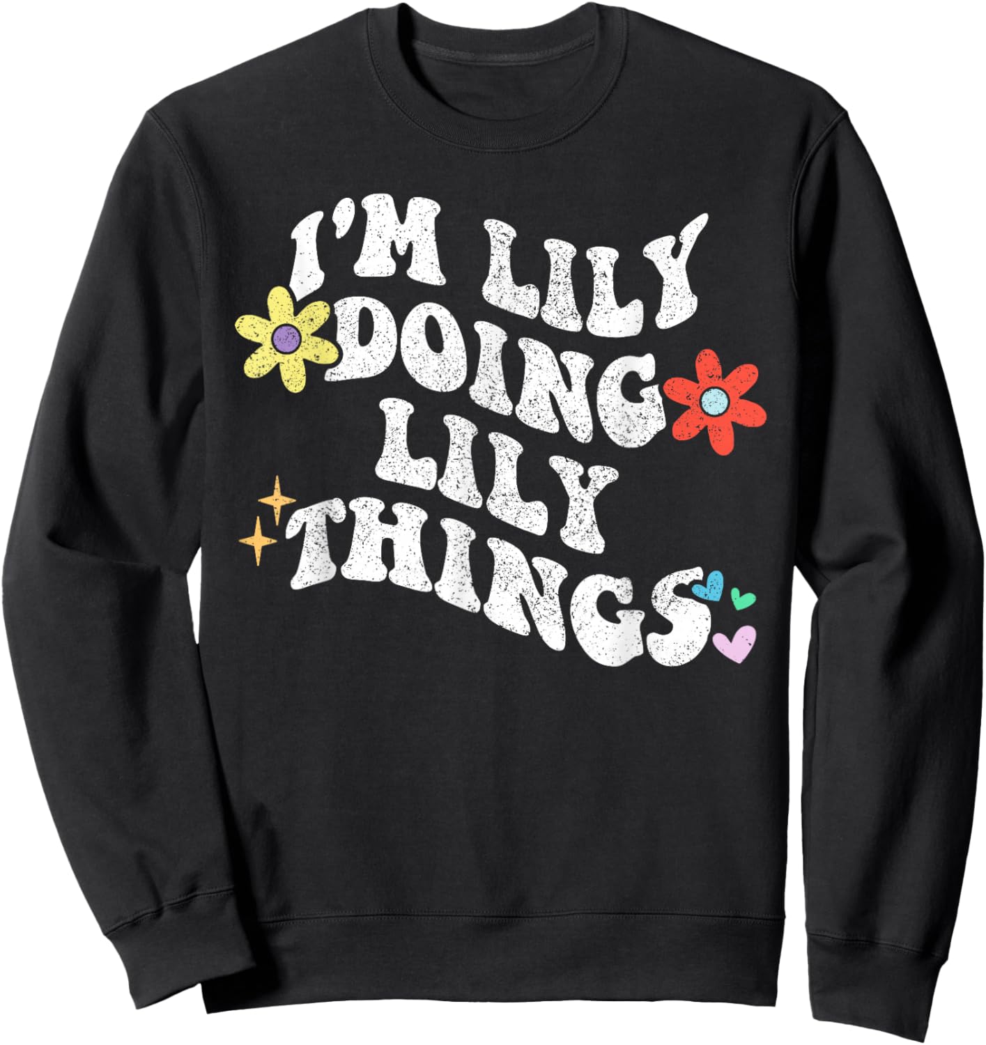 Retro Groovy Im LILY Doing LILY Things Funny Mother's Day Sweatshirt - Sweatshirt | Black