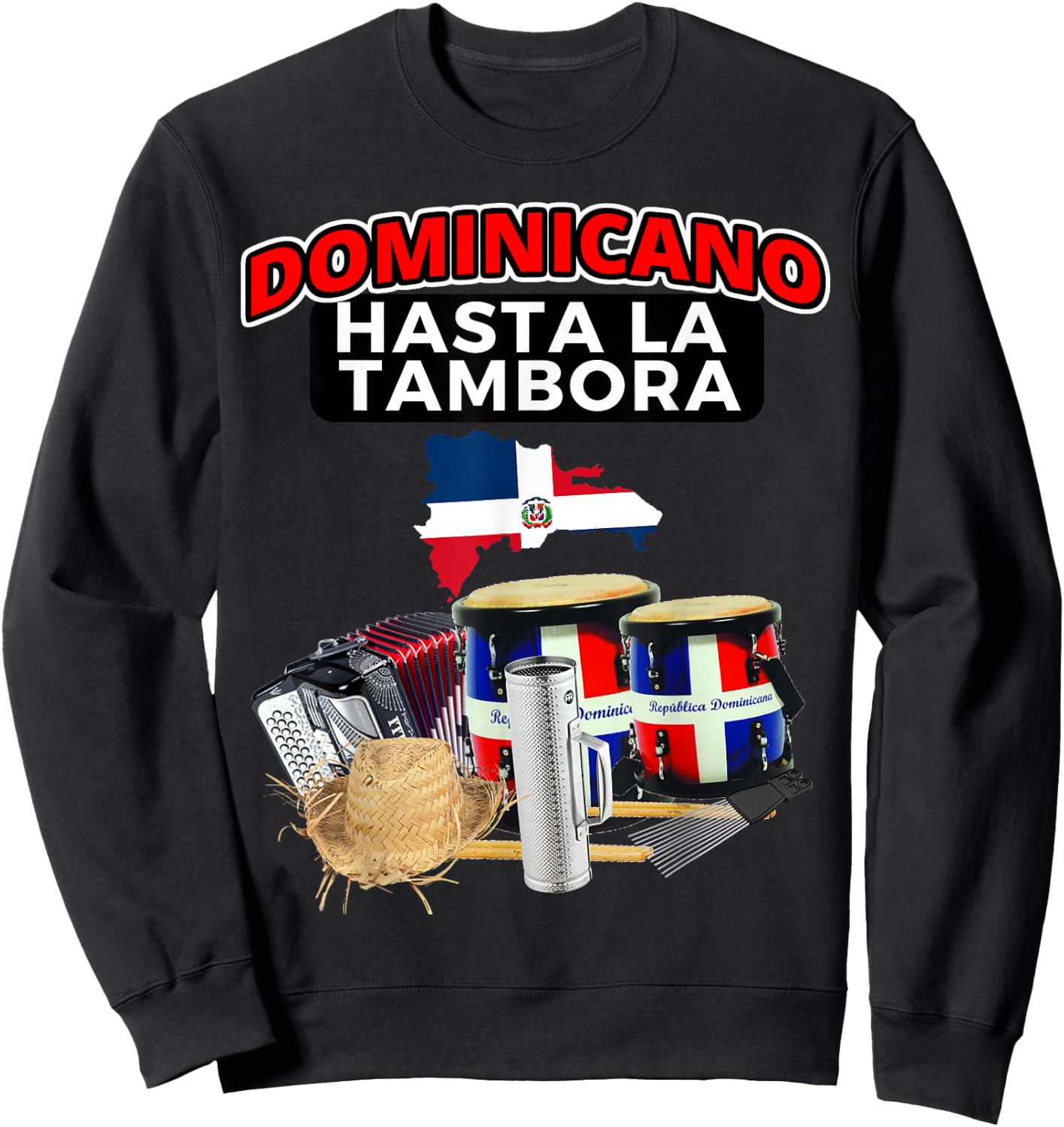 Dominicano Hasta La Tambora Camiseta Festival RD Sweatshirt - Sweatshirt | Black