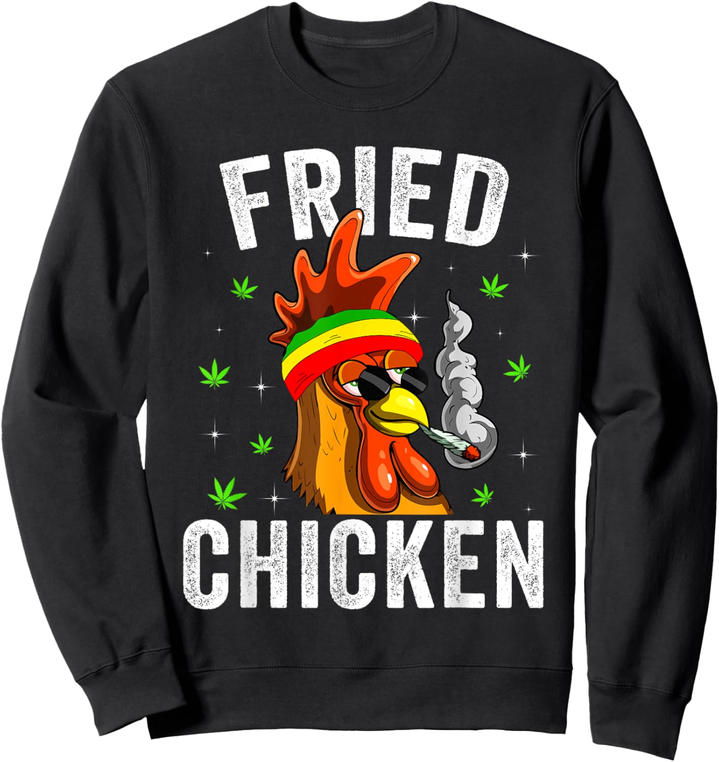 Fried Smoking Chicken 420 Marijuana Graphic Weed Men Women Sweatshirt - Sweatshirt | Black