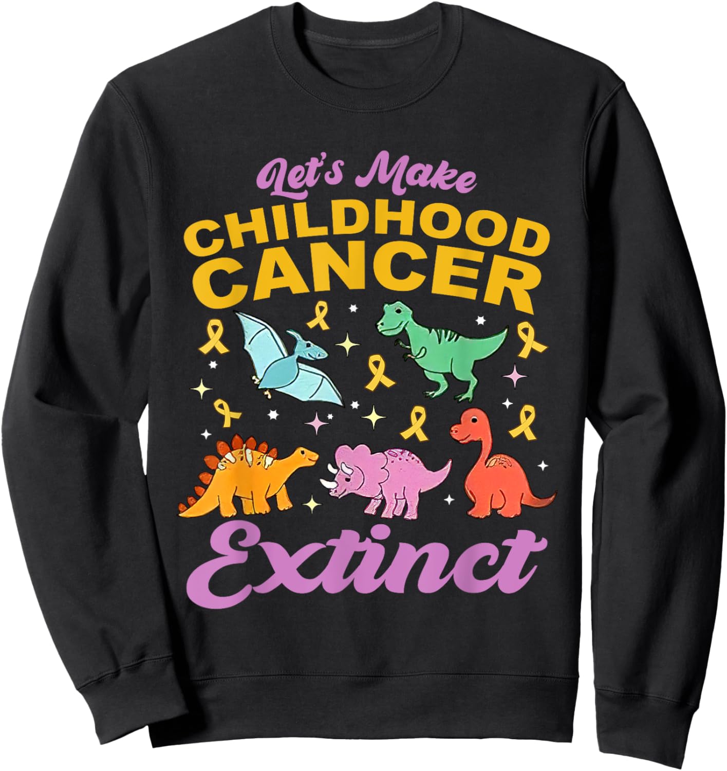 Making Childhood Cancer Extinct PEDS ONC Pediatric Oncology Sweatshirt - Sweatshirt | Black