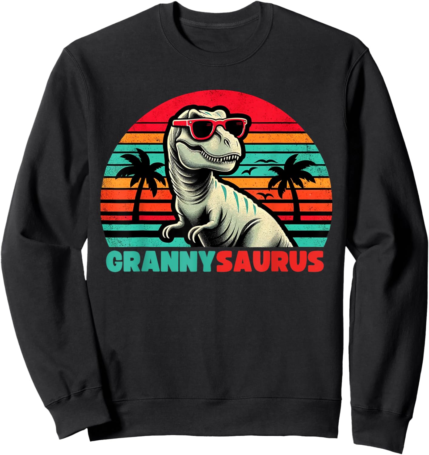 Grannysaurus Funny T Rex Granny Saurus Dinosaur Family Sweatshirt - Sweatshirt | Black